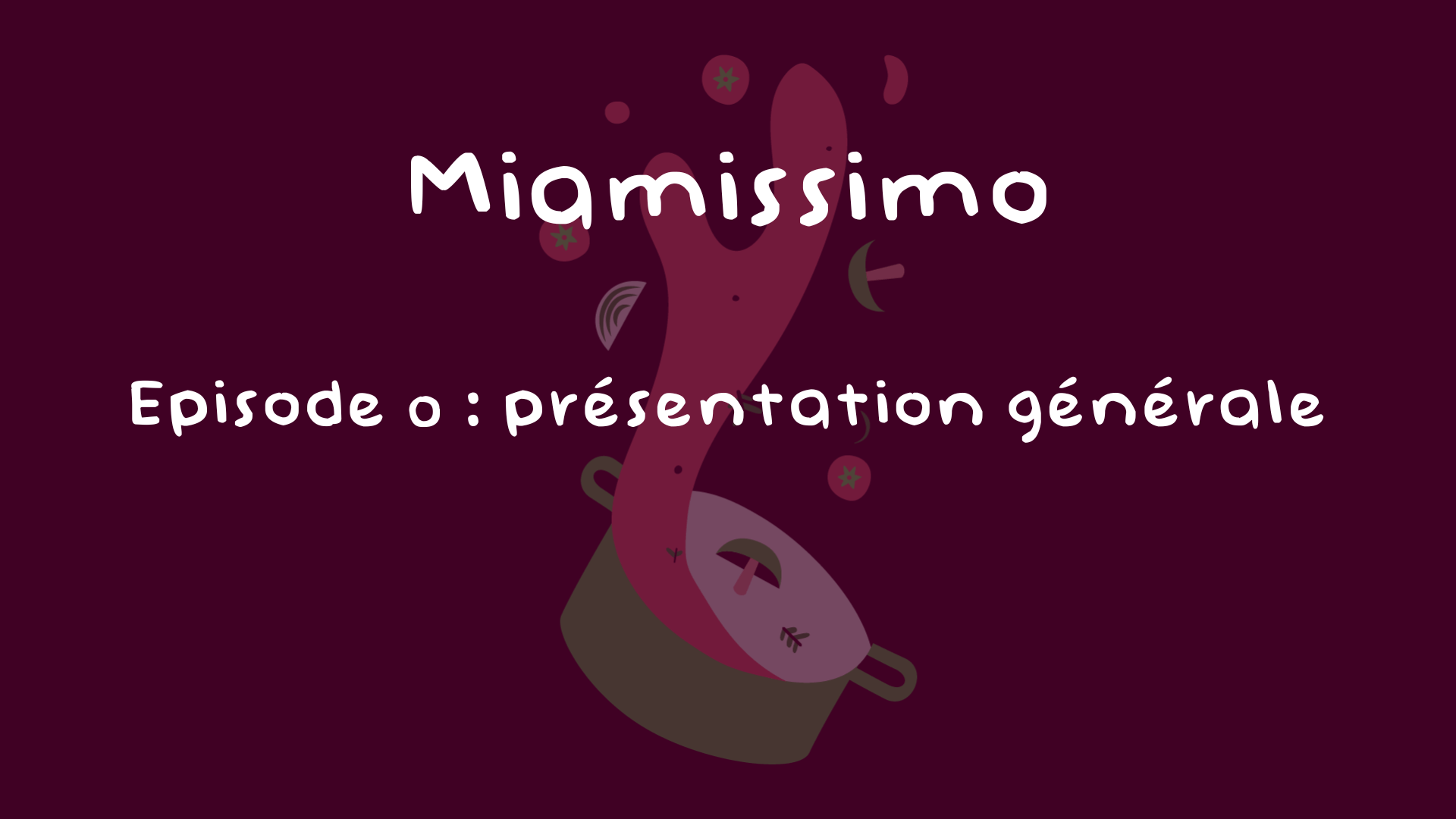 Présentation globale